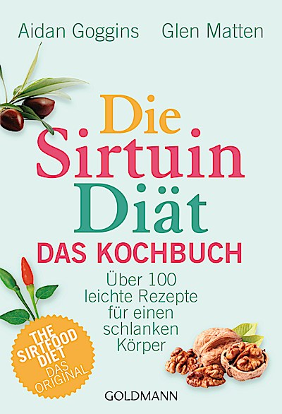 Die Sirtuin-Diät - Das Kochbuch