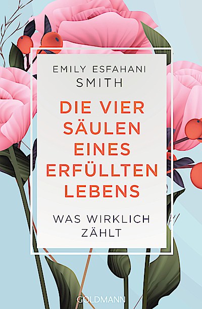 Die vier Säulen eines erfüllten Lebens