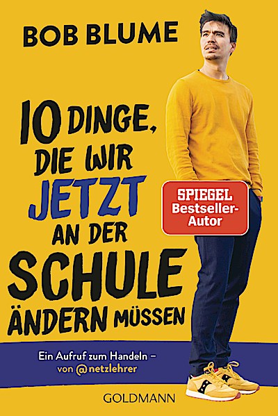 Zehn Dinge, die wir jetzt an der Schule ändern...