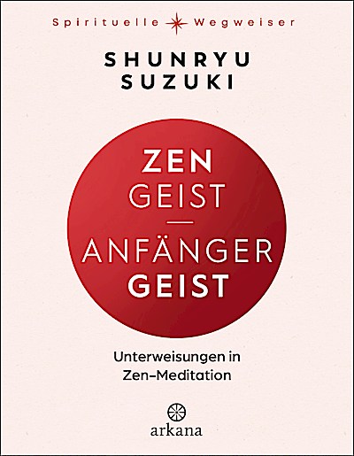 Zen-Geist - Anfänger-Geist