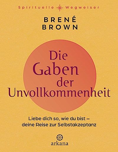 Die Gaben der Unvollkommenheit