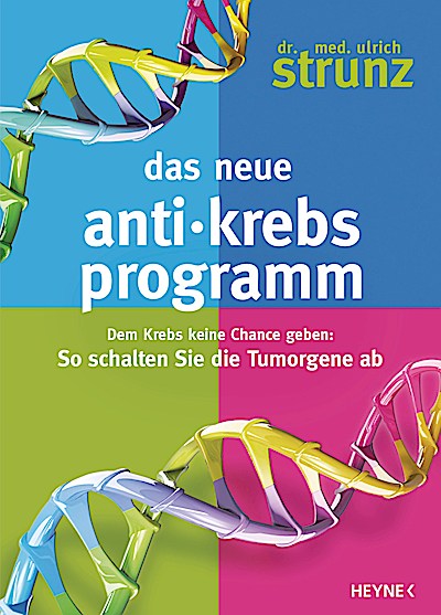 Das neue Anti-Krebs-Programm