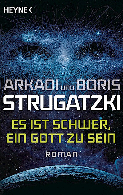 Es ist schwer, ein Gott zu sein