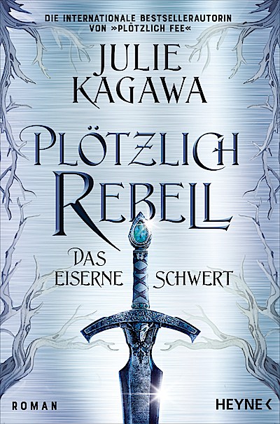 Plötzlich Rebell – Das eiserne Schwert