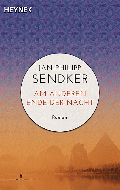 Am anderen Ende der Nacht (Die China-Trilogie 3)