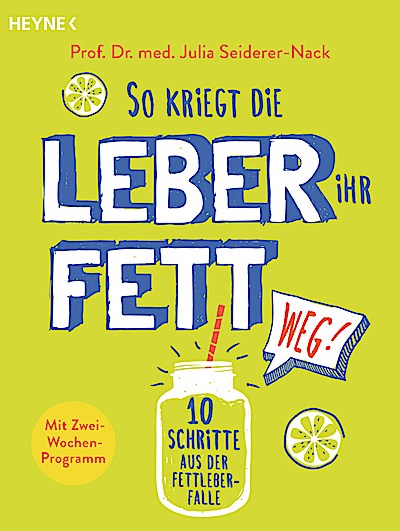 So kriegt die Leber ihr Fett weg!