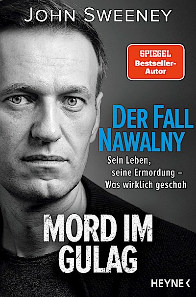 Der Fall Nawalny – Mord im Gulag