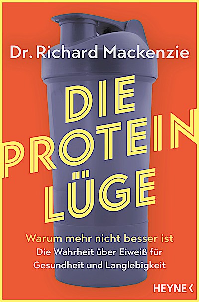 Die Protein-Lüge