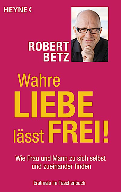 Wahre Liebe lässt frei!