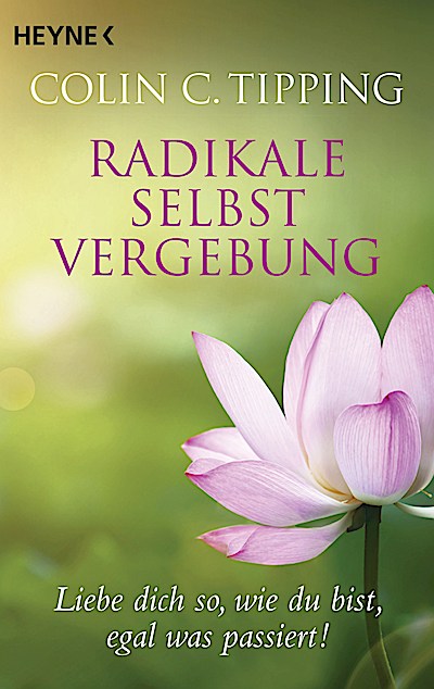 Radikale Selbstvergebung