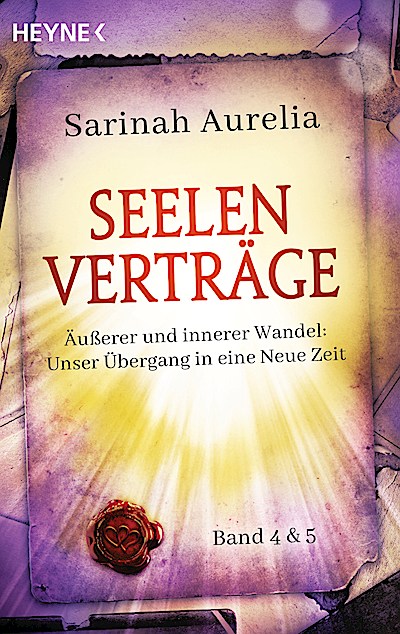 Seelenverträge Band 4 & 5. Äußerer und innerer...