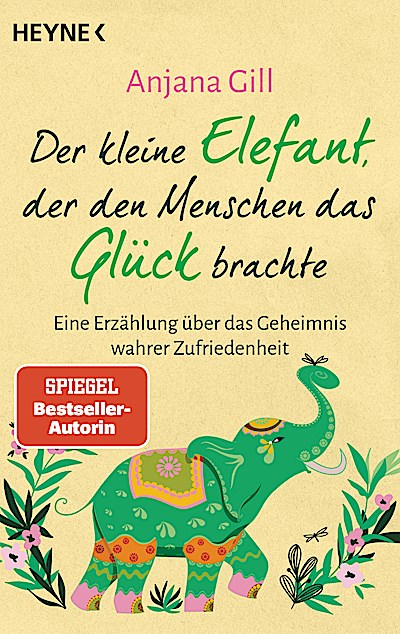 Der kleine Elefant, der den Menschen das Glück...