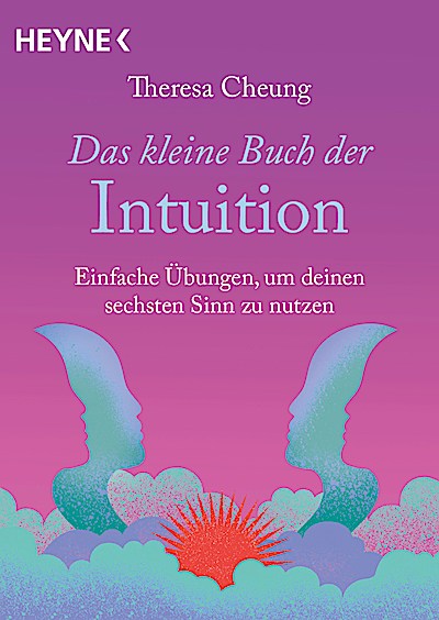 Das kleine Buch der Intuition