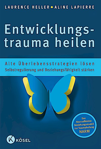 Entwicklungstrauma heilen