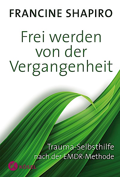 Frei werden von der Vergangenheit