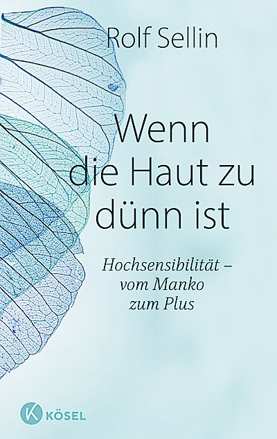 Wenn die Haut zu dünn ist