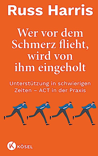 Wer vor dem Schmerz flieht, wird von ihm eingeholt NA