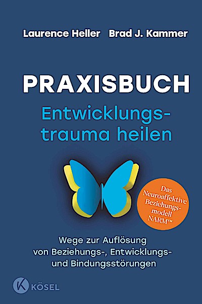 Praxisbuch Entwicklungstrauma heilen