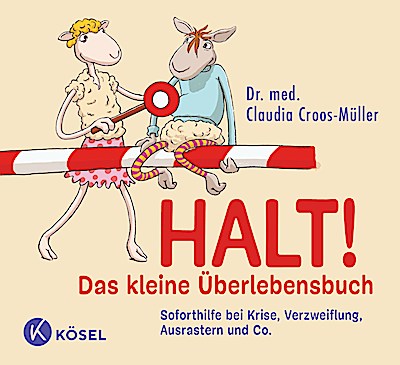 Halt! Das kleine Überlebensbuch