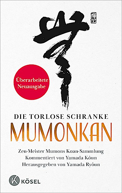 Die torlose Schranke – Mumonkan - Überarbeitet...