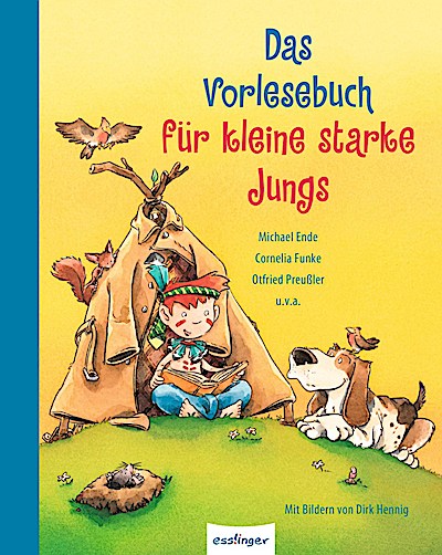Das Vorlesebuch für kleine starke Jungs