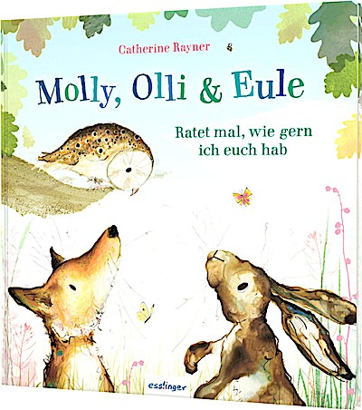 Molly, Olli & Eule 2: Ratet mal, wie gern ich ...