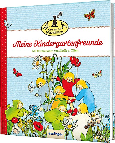 Etwas von den Wurzelkindern: Meine Kindergarte...