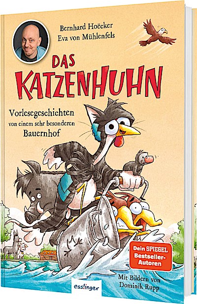 Das Katzenhuhn 3: Vorlesegeschichten von einem sehr besonderen Bauernhof