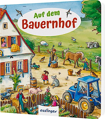 Mein allererstes Wimmelbuch: Auf dem Bauernhof...