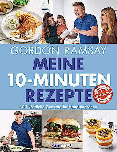 Meine 10-Minuten-Rezepte