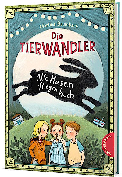 Die Tierwandler 2: Alle Hasen fliegen hoch