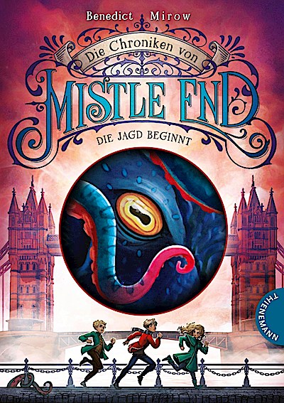 Die Chroniken von Mistle End 2: Die Jagd beginnt