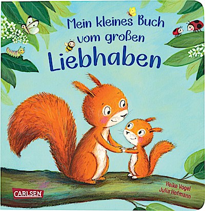 Mein kleines Buch vom großen Liebhaben
