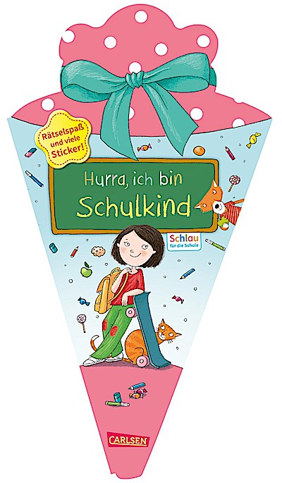 Schlau für die Schule: Hurra, ich bin Schulkin...