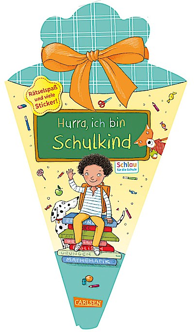 Schlau für die Schule: Hurra, ich bin Schulkin...