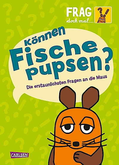 Frag doch mal ... die Maus: Können Fische pupsen?