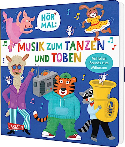 Hör mal (Soundbuch): Musik zum Tanzen und Toben