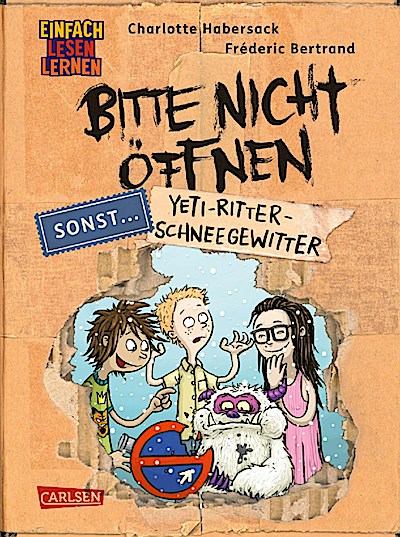 Bitte nicht öffnen, sonst ... 1: Yeti-Ritter-Schneegewitter