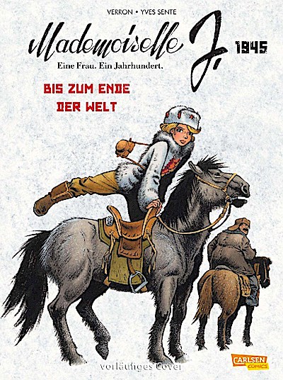 Mademoiselle J - Eine Frau. Ein Jahrhundert. 2: 1945: Bis z