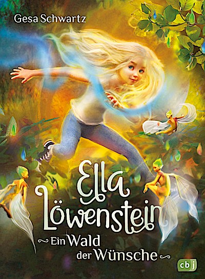 Ella Löwenstein - Ein Wald der Wünsche