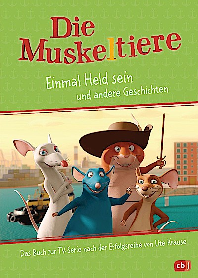 Die Muskeltiere (Band 2 zur TV-Serie) - Einmal Held sein