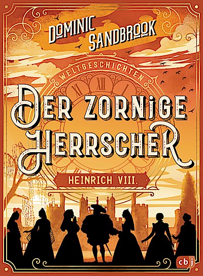 Weltgeschichte(n) - Der zornige Herrscher: Hei...