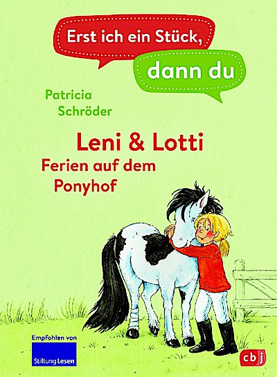 Erst ich ein Stück, dann du - Leni&Lotti: Ferien a.d.Ponyhof