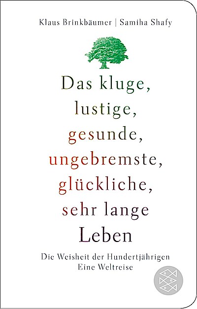 Das kluge, lustige, gesunde, ungebremste, glüc...