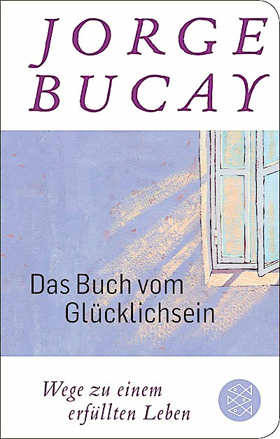 Das Buch vom Glücklichsein