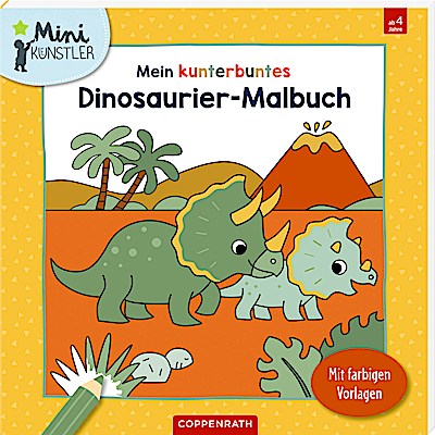 Mein kunterbuntes Dinosaurier-Malbuch