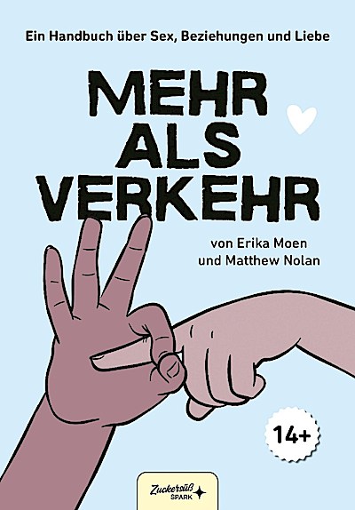 Mehr als Verkehr - Ein sexpositives Aufklärungsbuch