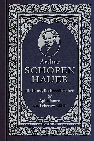 Die Kunst, recht zu behalten & Aphorismen zur ...