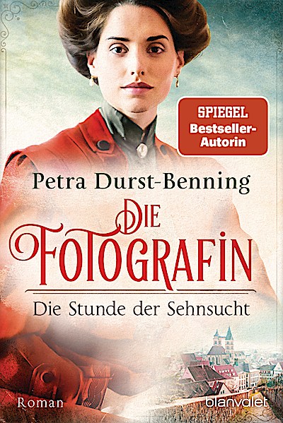 Die Fotografin - Die Stunde der Sehnsucht