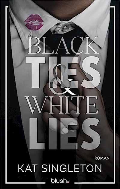 Black Ties and White Lies